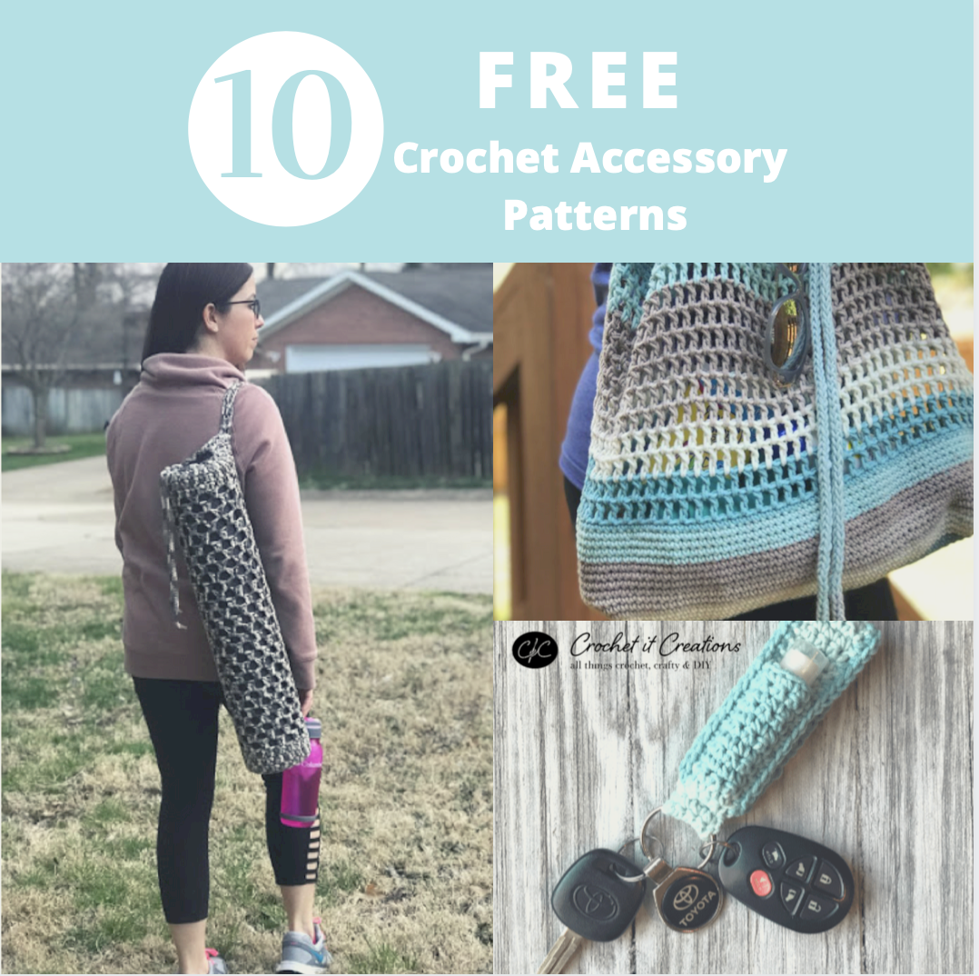 10 Free Crochet Accessory Patterns - Crochet It Creations